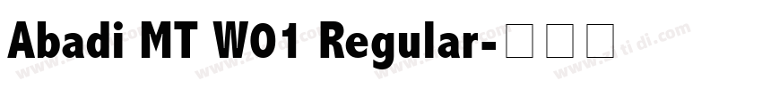 Abadi MT W01 Regular字体转换